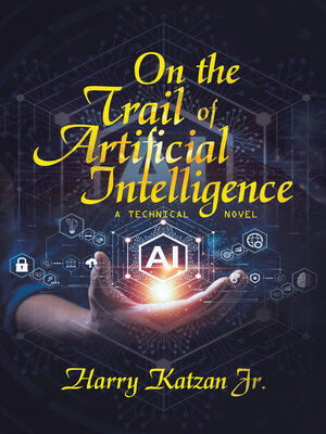 cover image of On the Trail of Artificial Intelligence